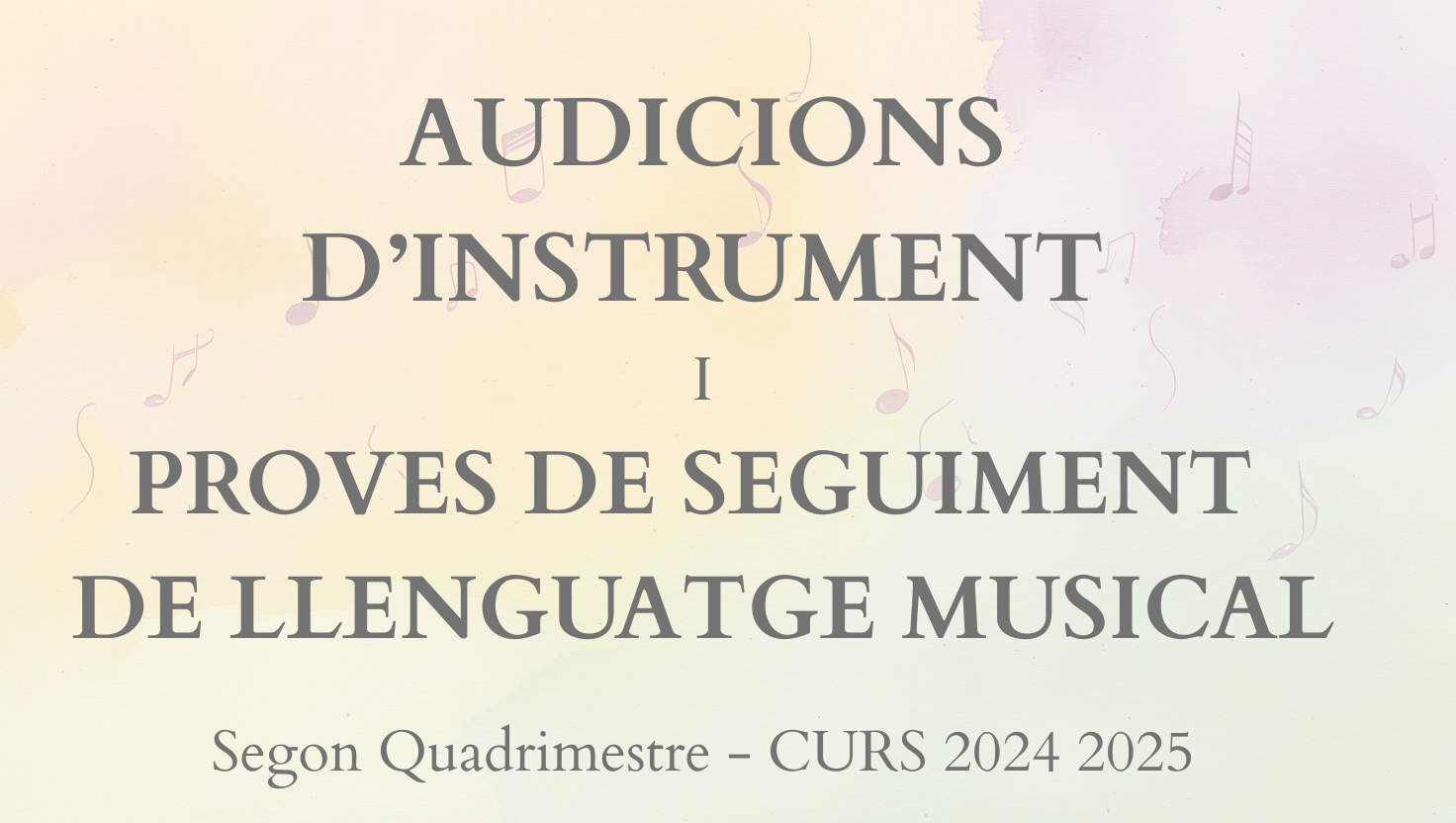 AUDICIONS I PROVES DE SEGUIMENT DE LLENGUATGE