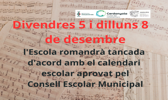 Divendres 5 dia de lliure disposició. Dilluns 8 festiu.