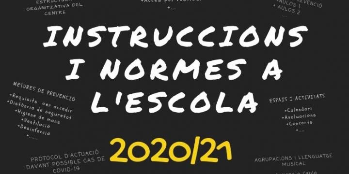 INSTRUCCIONS I NORMES A L'ESCOLA CURS 2020/21