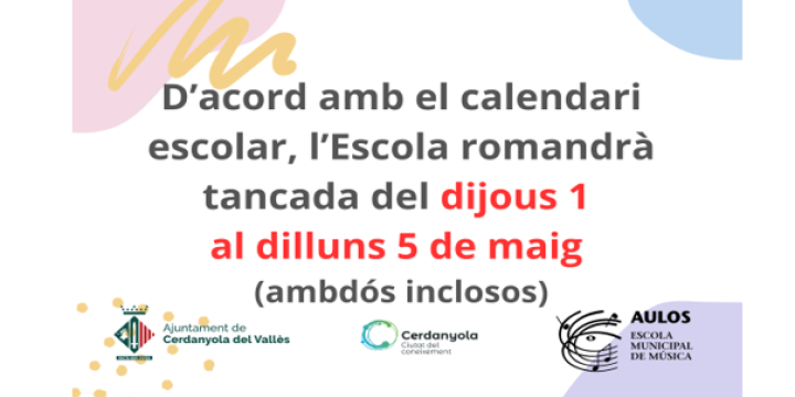 DIJOUS 1 FESTIU, DIVENDRES 2 DIA DE LLIURE DISPOSICIÓ I DILLUNS 5 FESTA LOCAL